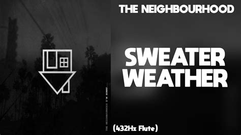 The Neighbourhood Sweater Weather 432hz Youtube