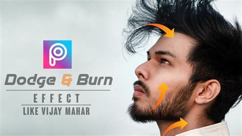 How To Apply Dodge Burn Effect Like Vijay Mahar In Picsart Tech Art