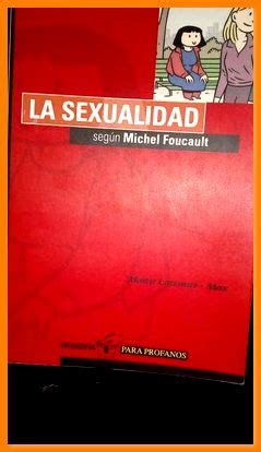 La Sexualidad Segun Michel Foucault Maite Larrauri Max Maite Larrauri