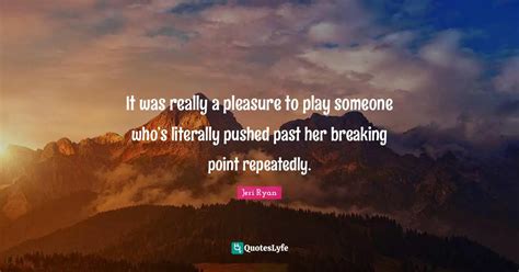 pleasure  play  whos literally pushed
