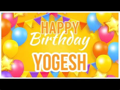 🎂 Happy Birthday Yogesh! 🎉 It's Your Special Day 🥳 - YouTube