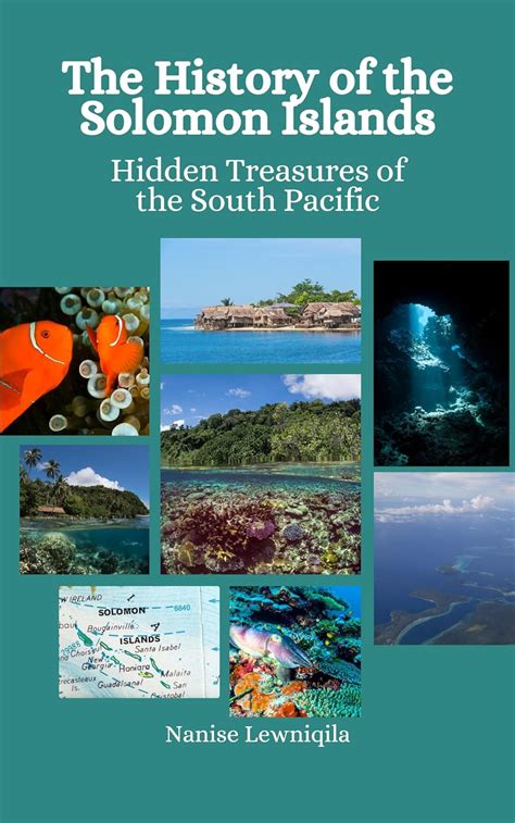 Amazon.com: The History of the Solomon Islands: Hidden Treasures of the