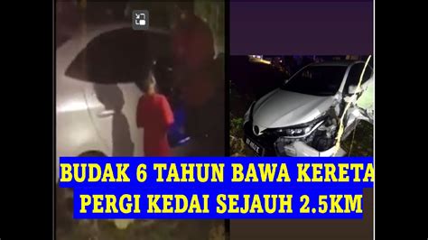 Viral Budak Tahun Bawa Kereta Pergi Kedai Kanak Lelaki Bawa Kereta