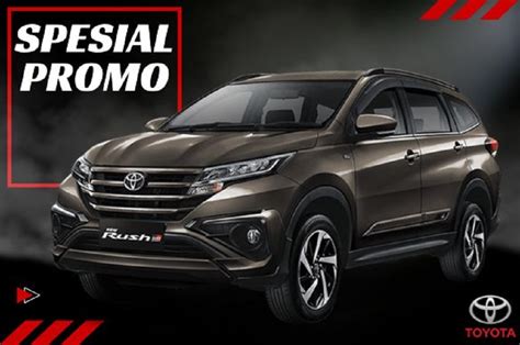 Hanya Rp20 Juta Saja Cek Sekarang Simulasi Angsuran Kredit Toyota Rush