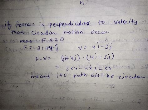 A Particle Has Initial Velocity 3i 4j And A Constant Force F 41 3j