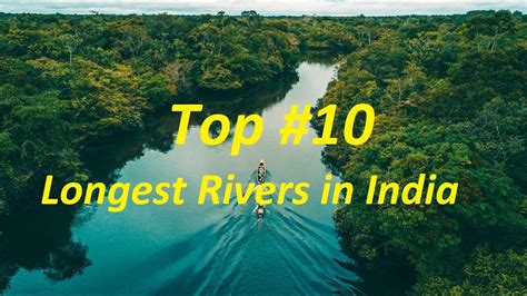 Top Most Longest Rivers Of India Longest Rivers Of India Youtube