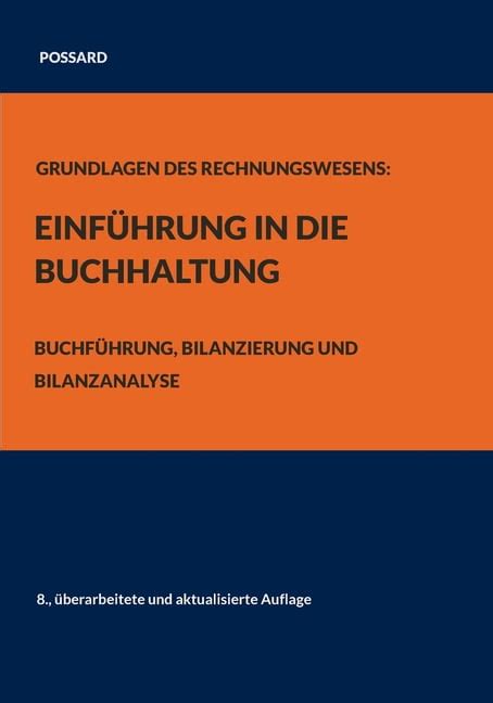 Grundlagen des Rechnungswesens Einführung in Buchhaltung