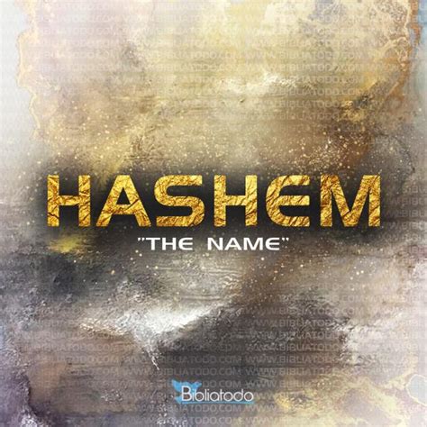 Meaning of HASHEM - God’s names