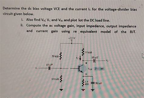 Solved Determine The Dc Bias Voltage VCE And The Cur