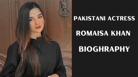 Romaisa Khan Full Biography Pakistaniactress Tiktoker Romaisakhan