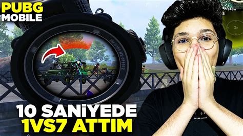 10 SANİYE DE 1 VS 7 ATTIM HERKESİ YOK ETTİM PUBG MOBİLE YouTube