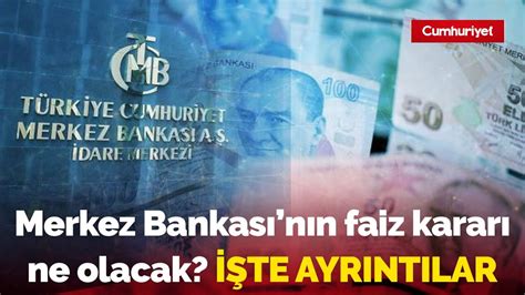 Canli Merkez Bankas Faiz Karar N A Klad Se Im Start N