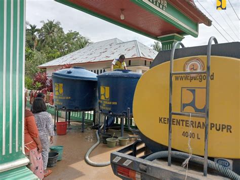 Kementerian PUPR Kerahkan Bantuan Air Bersih Di Lokasi Terdampak Banjir