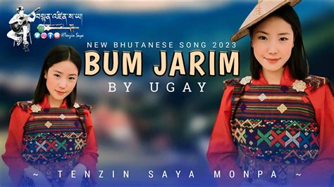 New Bhutanese Song BUM JARIM By Ugay03 Bum JARIM Lyric Video