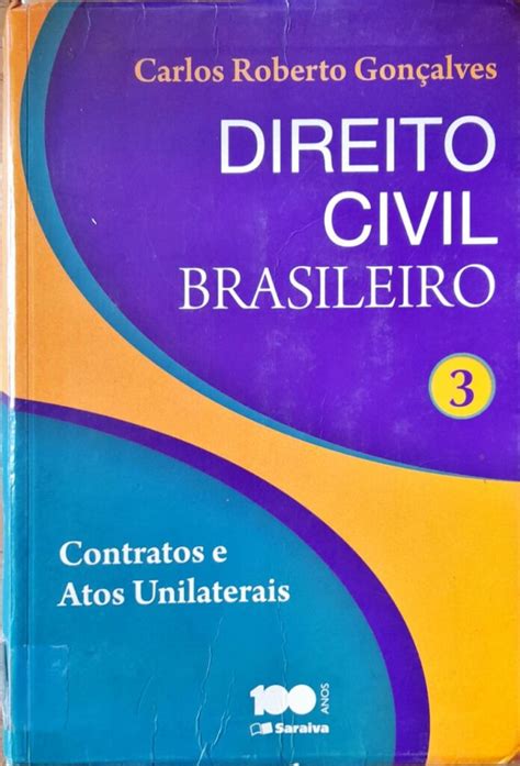 Direito Civil Brasileiro Vol 3 Carlos Roberto Gonçalves 11ª Ed