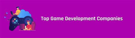 Top 10 Best Game Development Companies 2024 Juego Studio