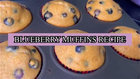 Blueberry Muffins Recipe Youtube