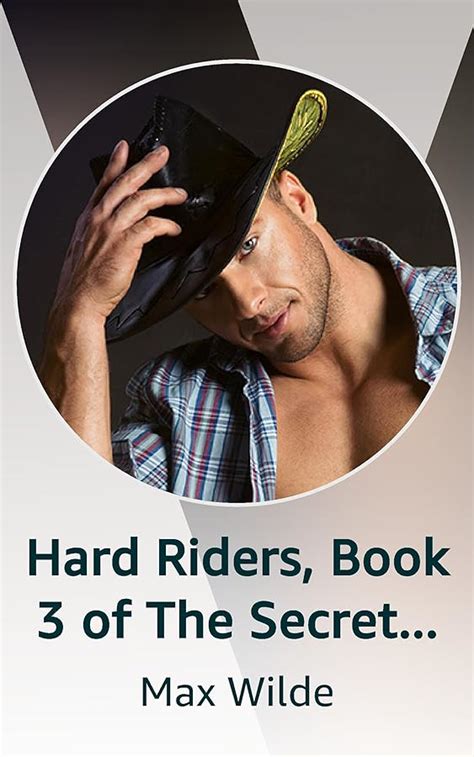 Hard Riders Book 3 Of The Secret Stories Of Gay Men Series Kindle Vella