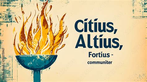 Citius Altius Fortius Communited A Motto Of The Olympic Games