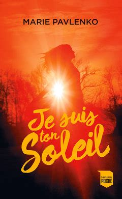 Je Suis Ton Soleil Marie Pavlenko Je Tu Lis