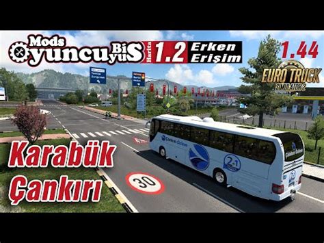 ETS 2 1 44 TÜRKİYE HARİTASI OYUNCUYUSBIS MAP YKS 1 2 ERKEN ERİŞİMDE