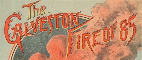 The Galveston Fire of '85 Sheet Music - Galveston Historical Foundation