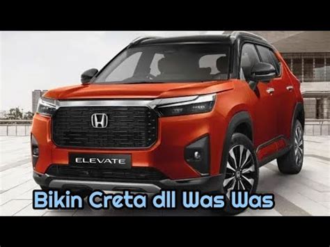 Honda Elevate Resmi Meluncur Banderol Di Bawah Juta Youtube