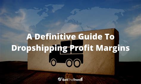 A Definitive Guide To Dropshipping Profit Margins