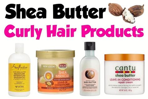 21 Best Shea Butter Curly Hair Products - MKD Health