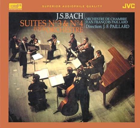 J S Bach Jean Francois Paillard Chamber Orchestra Bach Suites No