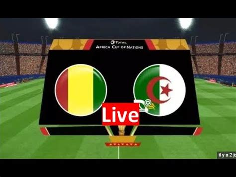 Can Algerie Vs Guin E Live Youtube