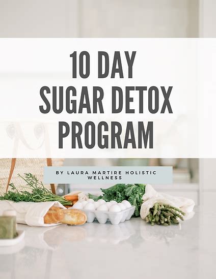 10 Day Sugar Detox Program Sugar Detox Plan Laura Martire Holistic