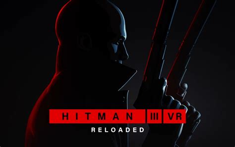 Hitman 3 Vr Reloaded é Anunciado Para Meta Quest 3 Adrenaline