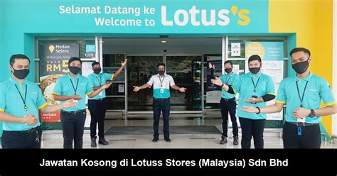 jawatan kosong  lotuss stores malaysia sdn bhd jobcaricom