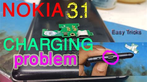 Nokia 3 1 Charging Port Replacement Nokia 3 1 Charging Problem