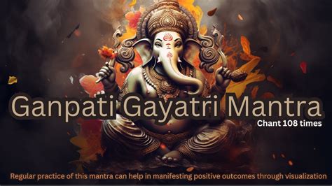 Attract Prosperity Chant Shri Ganpati Gayatri Mantra Times Youtube