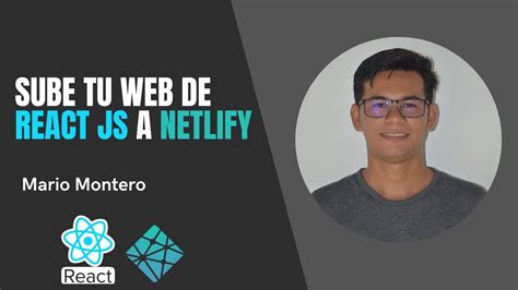 Como Subir Un Proyecto De React Js A Netlify How To Deploy React Js