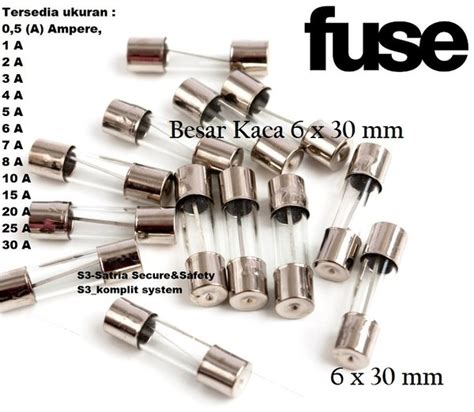 Jual Fuse Besar Kaca X Mm Sekring Tersedia Ukuran Pilihan Ampere