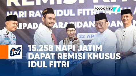 Napi Jatim Dapat Remisi Khusus Idul Fitri Pojok Pitu Jtv Youtube