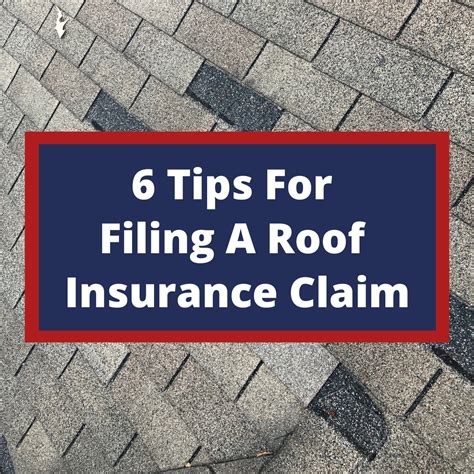 Six Tips On Filing A Roof Damage Insurance Claim