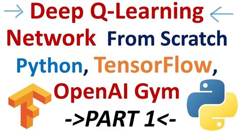 Deep Q Learning Network From Scratch In Python Tensorflow And Openai Gym Part 1