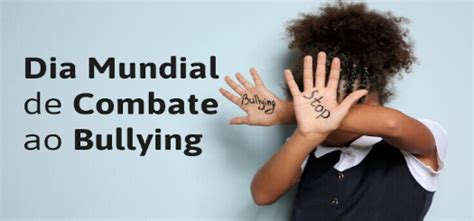 Dia Mundial De Combate Ao Bullying Ag De Escolas Do Algueir O