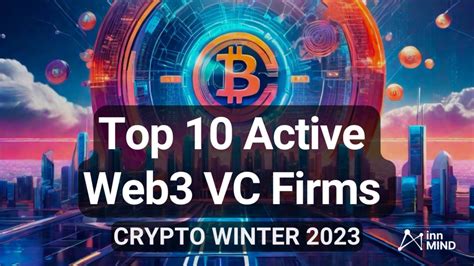 Top 10 Active Web3 Venture Capital Firms In October 2023