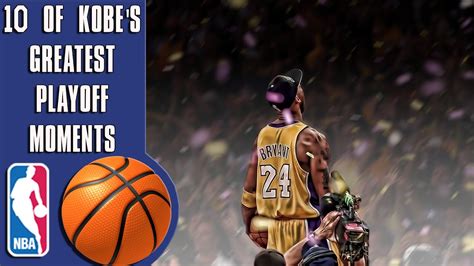 10 Of Kobe Bryants Greatest Playoff Moments Youtube