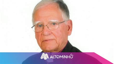 Morreu O Monsenhor Avelino Felgueiras Marques Funeral Realizou Se Esta