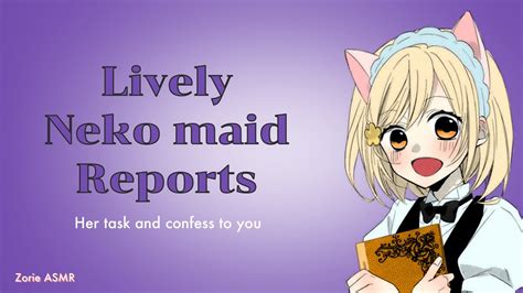 English Asmr Lively Neko Maid Reports Her Task Then Confesses To You