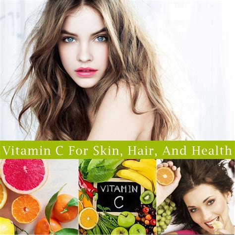 Benefits Of Vitamin C For Skin Hair And Health Vitamin C