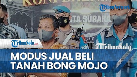 Modus Tersangka Jual Beli Tanah Ilegal Di Kawasan Bong Mojo Solo Ganti