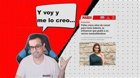 El Trato De La Prensa Al Asunto De Carla Galeote Es Un Chiste Y Os Lo