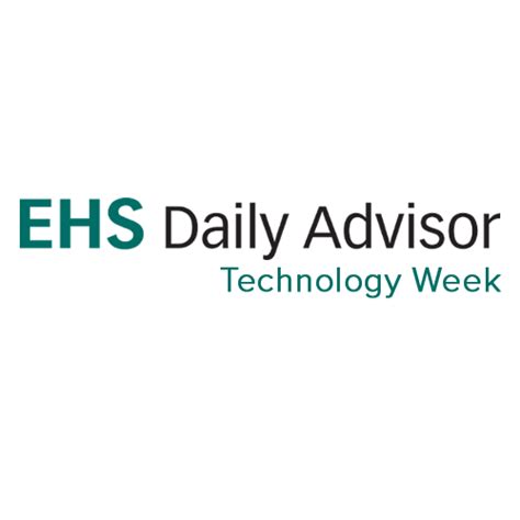 Ehs Technology Week Ehs Daily Advisor